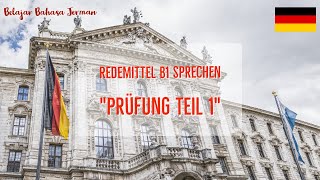 Redemittel B1 Sprechen  Prüfung Teil 1 [upl. by Ahsienad55]