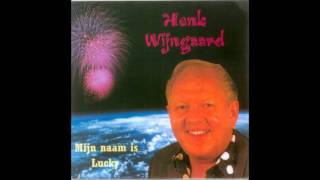 Henk Wijngaard  Mijn Naam Is Lucky [upl. by Nama]