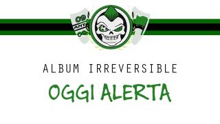 Ultras Helala Boys  Oggi Alerta  Album IRREVERSIBLE [upl. by Aeel305]