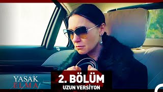 Yasak Elma 2 Bölüm Uzun Versiyon [upl. by Tomaso171]