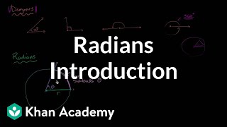 Introduction to radians  Unit circle definition of trig functions  Trigonometry  Khan Academy [upl. by Kitty]