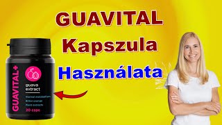 GUAVITAL Kapszula Ára Használata Guavital Plus Hol Kapható Guavital Vélemények Átverés [upl. by Ellives842]