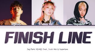 Jay Park  Finish Line Feat SUPERBEE amp Jvcki Wai Color Coded Lyrics HanRomEng가사 [upl. by Luckin]