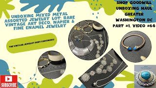 MIXED METAL ASSORTED JEWELRY LOT SHOP GOODWILL WASHINGTON DC UNBOXING HAUL PART 1 VIDEO 64 [upl. by Curcio374]