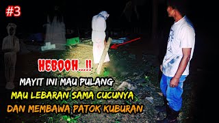 🔴 VIRAL ⁉️ MAYIT INI MAU PULANG DAN BAWA PATOK KUBUR4N [upl. by Nosimaj]