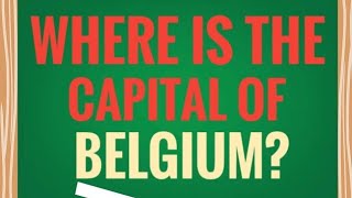 What is the capital of Belgiumबेल्जियम की राजधानी क्या है countriesandcapitals culturaljourney [upl. by Amund74]