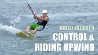 Control amp Riding Upwind  Kiteboarding Technique amp Tips [upl. by Alrich60]