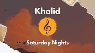 Khalid  Saturday Nights Tradução  PTBR  ENG [upl. by Muslim]