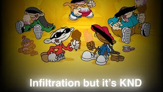 FNF Cover Infiltration but it’s KND [upl. by Anwahsed200]