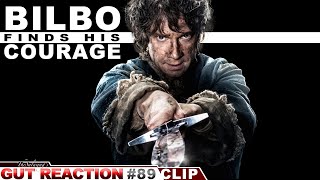 quotBilbo Finds His Couragequot  Gut Reaction 89 Clip [upl. by Tamsky415]