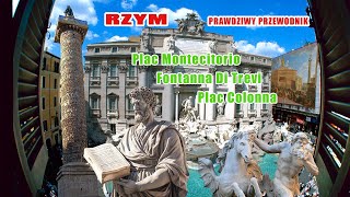 RZYM  Prawdziwy Przewodnik  Fontanna Di Trevi•Plac Colonna•Plac Montecitorio•Historia•Ciekawostki [upl. by Anerda]