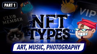 NFT Types Art Music amp Beyond The 37 Billion NFT Explosion 💥 [upl. by Adnohr]