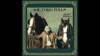 Jethro Tull  Heavy Horses  Journeyman [upl. by Reema]