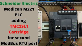 Schneider Electric Modicon M221 PLC adding TMC2SL1 Cartridge for second ModBus RTU port Eng [upl. by Kostival]