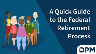 A Quick Guide to the Federal Retirement Process [upl. by Reld]