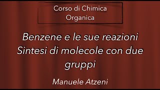 Chimica organica Sintesi Aromatica con due gruppi sul Benzene L75 ProfAtzeni ISCRIVITI [upl. by Geesey391]