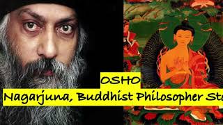 Story of Nagarjuna Buddha Philospher Osho [upl. by Aicirtal]