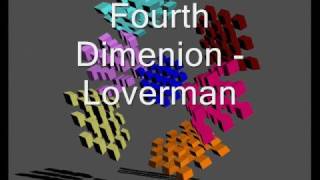 The Fourth Dimension  Loverman [upl. by Ber]