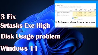 Srtasks Exe High Disk Usage problem In Windows 11  3 Fix [upl. by Town]