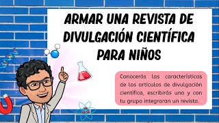 Revista de divulgación científica Parte 1 TERCER GRADO [upl. by Donnelly]