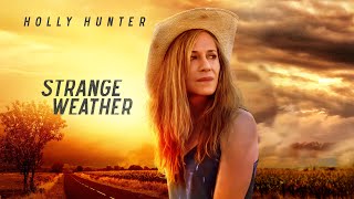 Strange Weather 2016  Full Movie  Holly Hunter  Kim Coates  Carrie Coon  Glenn Headly [upl. by Ellesirg]