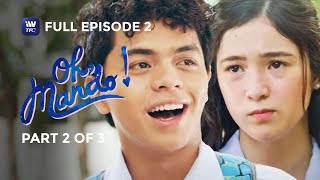 Oh Mando  Episode 2  Part 2 of 3  iWantTFC Originals Playback [upl. by Reklaw]