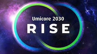 Umicore 2030 Rise Strategy [upl. by Tigges]