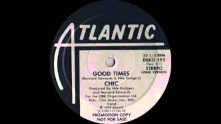 Chic  Good Times Atlantic Records 1979 [upl. by Inanaup]