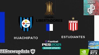 Huachipato Vs Estudiantes de La Plata  ⚽Copa Libertadores 2024⚽  Pes 2021 Dream Patch [upl. by Kristian388]