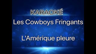 LAmérique pleure KARAOKE CORRIGÉ [upl. by Roderich]