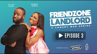 FriendZone Landlord S1 E3 February ft Lasisi Elenu and Olawande Adetula [upl. by Aurore]