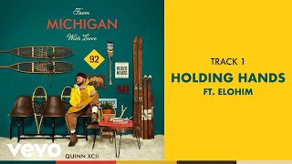 Quinn XCII  Holding Hands Official Audio ft Elohim [upl. by Garceau]