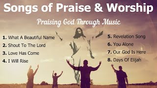 Songs of Praise and Worship I 8 Christian Songs of Praise  Choir with Lyrics  Sunday 7pm Choir [upl. by Seaman166]