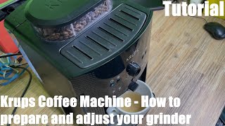 How to prepare and adjust your grinder Krups EA8108 fully automatic coffee machine DIY [upl. by Aneroc226]