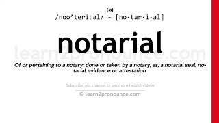 Pronunciation of Notarial  Definition of Notarial [upl. by Natika]