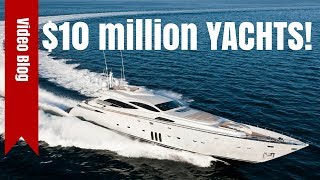 10 Million Dollar Yachts The new the used and the VERY big [upl. by Linzer59]