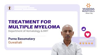 Treatment for Multiple Myeloma  Bone Marrow Transplantation  Yashoda Hospitals Hyderabad [upl. by Citarella]