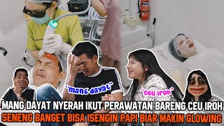 MANG DAYAT NYERAH PERAWATAN MUKA BIAR MAKIN GLOWING BARENG CEU IROH LUCU REAKSI PAPI TAKUT DISUNTIK [upl. by Pages]