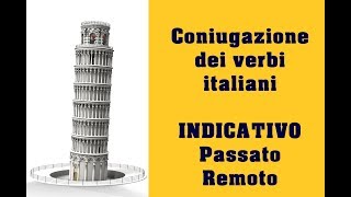 Coniugazione verbi italiani Passato Remoto [upl. by Vedis60]