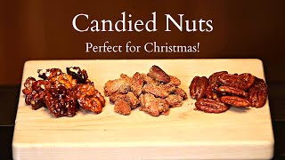 How to Make Candied Nuts Pecans Walnuts and Almonds  Perfect for Christmas [upl. by Aspia]