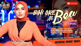 Bini Ore Ni Bea  Adik Waniey  Official Music Video [upl. by Kandace]