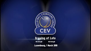 2019 CEV Volleyball Champions League  Quarterfinal Drawing of Lots [upl. by Meave]