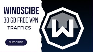 Windscribe Free VPN With 30GB TrafficMonth [upl. by Anette]