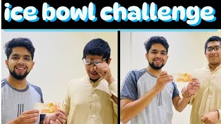 Ice bowl challenge Ali saleem🤣😨😱Winner kon [upl. by Apfelstadt388]