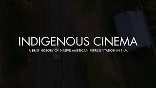 Indigenous Cinema A Brief History of Native American representation on film [upl. by Reta]