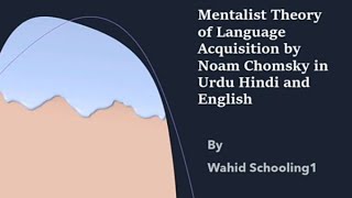 Mentalist Theory of Language Acquisition by Noam Chomsky in Urdu Hindi and English [upl. by Nylsirk661]