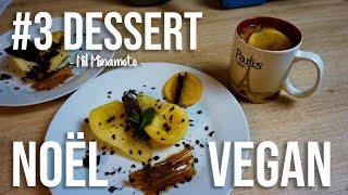 3 RéveillonVEGAN2018 🎄 DESSERT amp BOISSON 🎄 Nilminamoto [upl. by Habeh867]