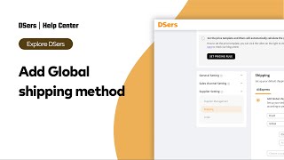 Explore DSers  Add Global shipping method  DSers [upl. by Ociram]