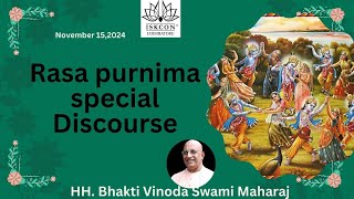 Rasa Purnima  Special Discourse  HH Bhakti Vinoda Swami Maharaj  Nov 15 2024 [upl. by Iggy]