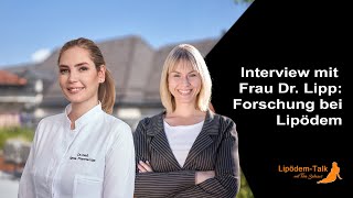 Interview mit Frau Dr Lipp Forschung bei Lipödem [upl. by Tjader]